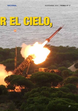 27	 27
NACIONAL	 NOVIEMBRE 2016 | TIERRA Nº 17
R EL CIELO,
 