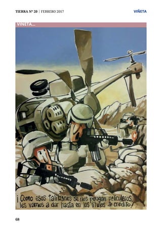 68
TIERRA Nº 20 | FEBRERO 2017 	 VIÑETA
VIÑETA...
 