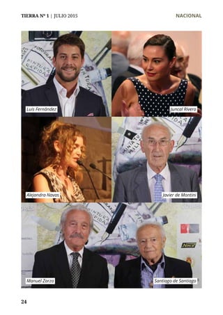 TIERRA Nº 1 | JULIO 2015 	 NACIONAL
24
Luis Fernández
Alejandra Navas
Manuel Zarzo Santiago de Santiago
Javier de Montini
Juncal Rivero
 