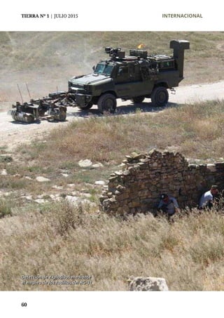 TIERRA Nº 1 | JULIO 2015 	 INTERNACIONAL
60
Detección de explosivos mediante
el empleo de los rodillos del RG-31
 