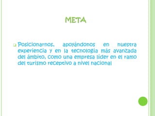 TIPOS DE TURISMOS OFRECIDOS Turismo cultural