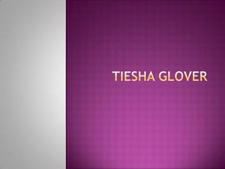 Tiesha Glover 