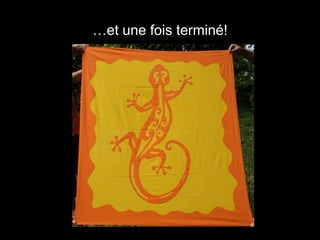 …et une fois terminé!