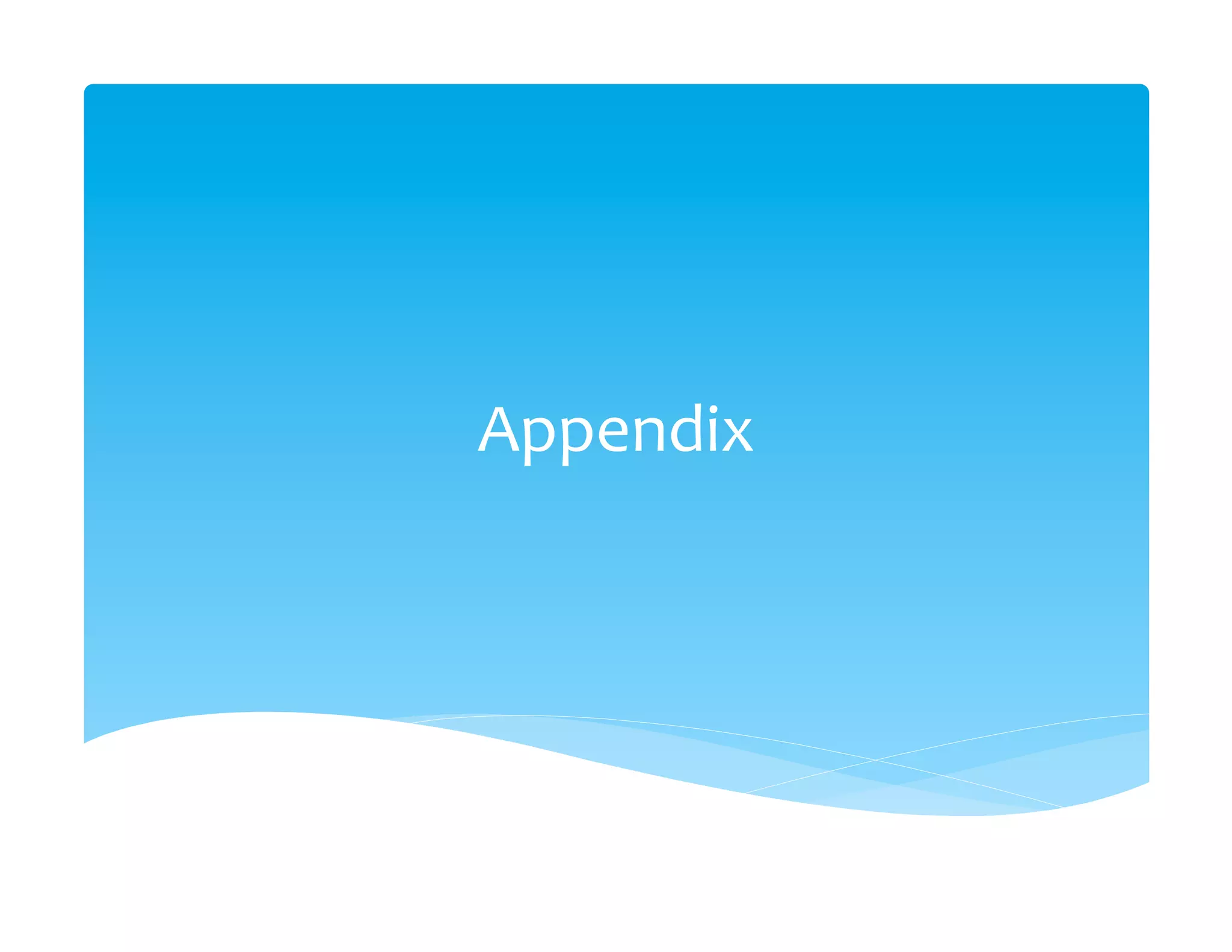 Appendix	
  
 