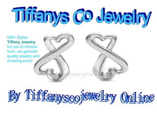 Tiffanys Co Jewelry By Tiffanyscojewelry Online 500+ Styles  Tiffany Jewelry   for you to choose from, we got both quality jewelry and amazing price!  