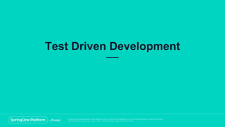 Unless otherwise indicated, these slides are © 2013 -2018 Pivotal Software, Inc. and licensed under a Creative Commons
Att...