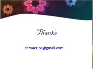 Thanks
deryaerice@gmail.com