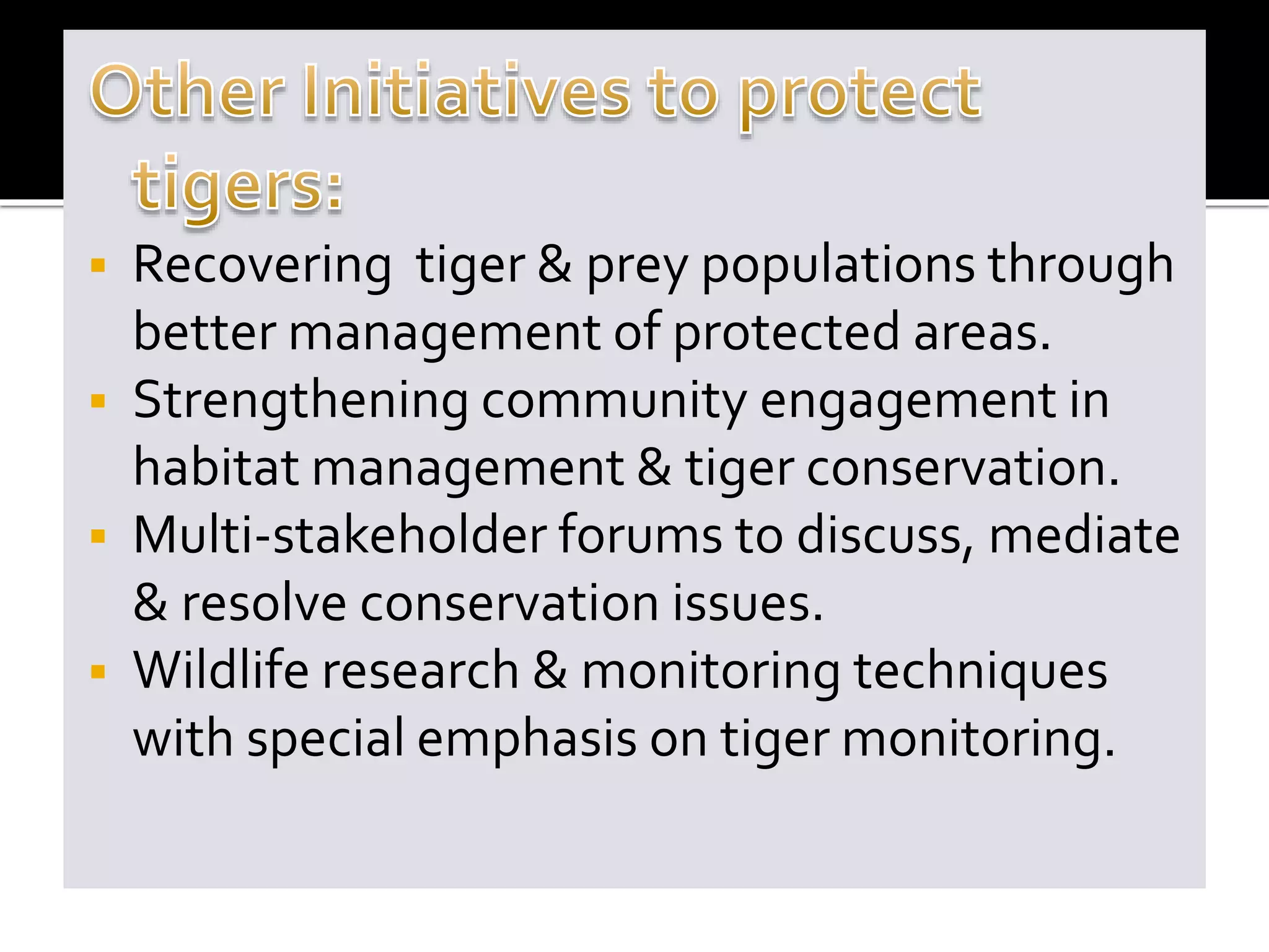 Tiger Community Tiger conservation measures in india | PPTX
