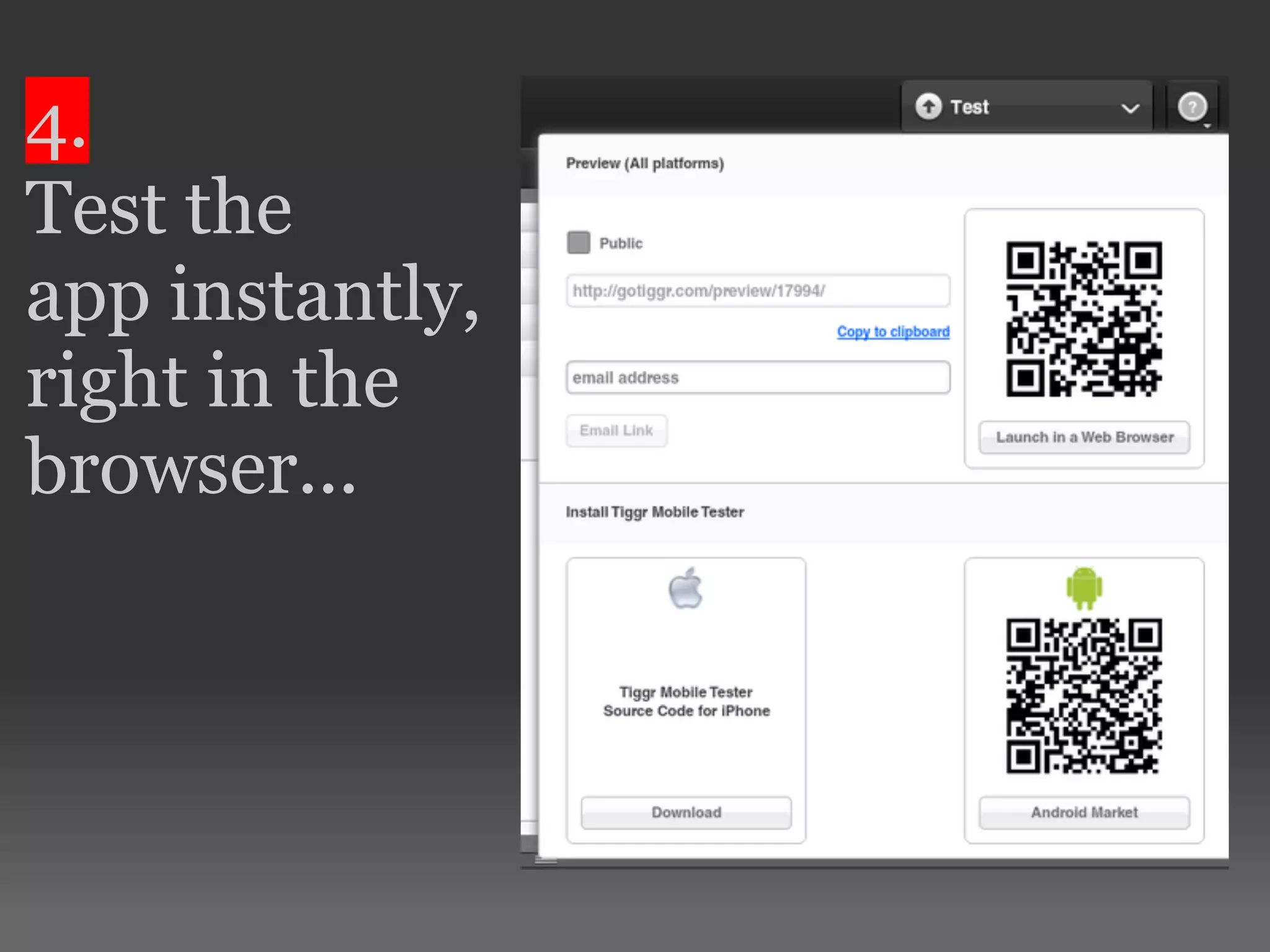 4. Test the app instantly, right in the browser... 