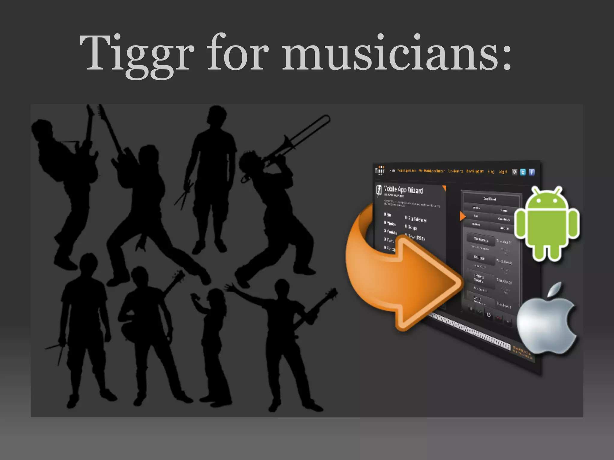 Tiggr for musicians: 