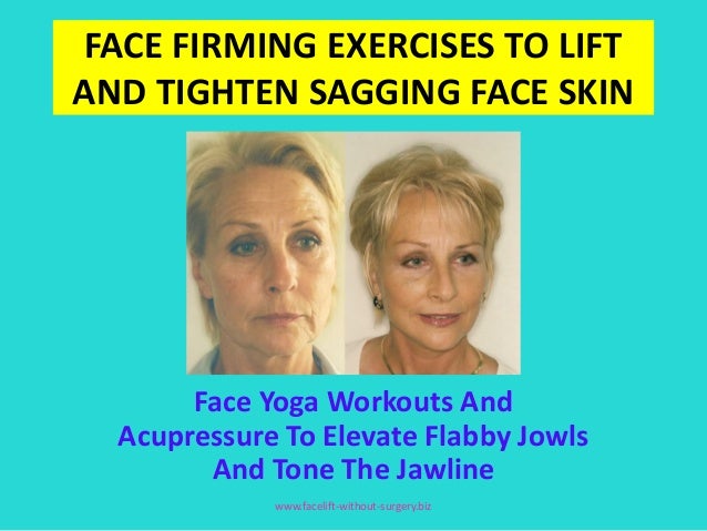 Facial Exercise Toning And Massage Workouts To Firm Baggy ...