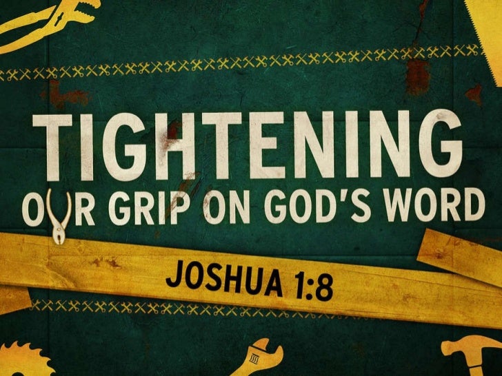 Tightening Our Grip On Gods Word
