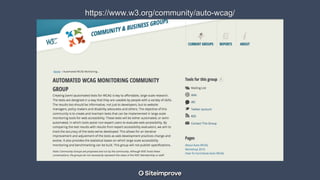 https://www.w3.org/community/auto-wcag/
 