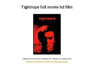 Tightrope full movie hd film
Tightrope full movie hd film / Tightrope full / Tightrope hd / Tightrope film
LINK IN LAST PAGE TO WATCH OR DOWNLOAD MOVIE
 