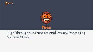High Throughput Transactional Stream Processing 
Terence Yim (@chtyim) 
 