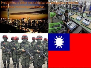 Predomina o setor tecnológica em pequenas e medias
empresas monoespecializadas.
 