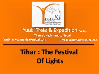 Tihar : The Festival
Of Lights

 