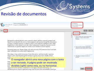 Revisão de documentos O navegador abrirá uma nova página com o texto a ser revisado. A página pode ser mostrada dividida (split) como esta, ou na horizontal.  