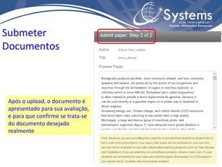 Submeter Documentos Após o upload, o documento é apresentado para sua avaliação, e para que confirme se trata-se do documento desejado realmente 