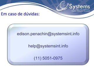Em caso de dúvidas: [email_address] [email_address] (11) 5051-0975 