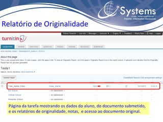 Relatório de Originalidade Página da tarefa mostrando os dados do aluno, do documento submetido, e os relatórios de origin...