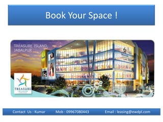 Book Your Space ! Contact  Us : KumarMob : 09967080443                 Email : leasing@ewdpl.com 