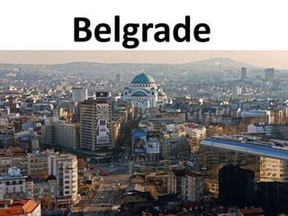 Belgrade
 