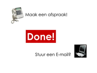 Maak een afspraak!




Done!
    Stuur een E-mail?
 