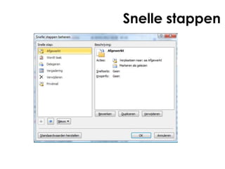 Snelle stappen
 
