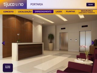 PORTARIA                                           FECHAR




CONCEITO   LOCALIZAÇÃO   EMPREENDIMENTO   LAZER   PLANTAS     SEGURANÇA
                                                            CONSCIÊNCIA AMBIENTAL




 IR PARA
 VOLTAR
 MASTER
 PARA O
 MASTER
 