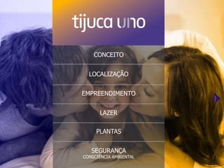 CONCEITO


  LOCALIZAÇÃO


EMPREENDIMENTO


      LAZER

     PLANTAS


   SEGURANÇA
CONSCIÊNCIA AMBIENTAL
 