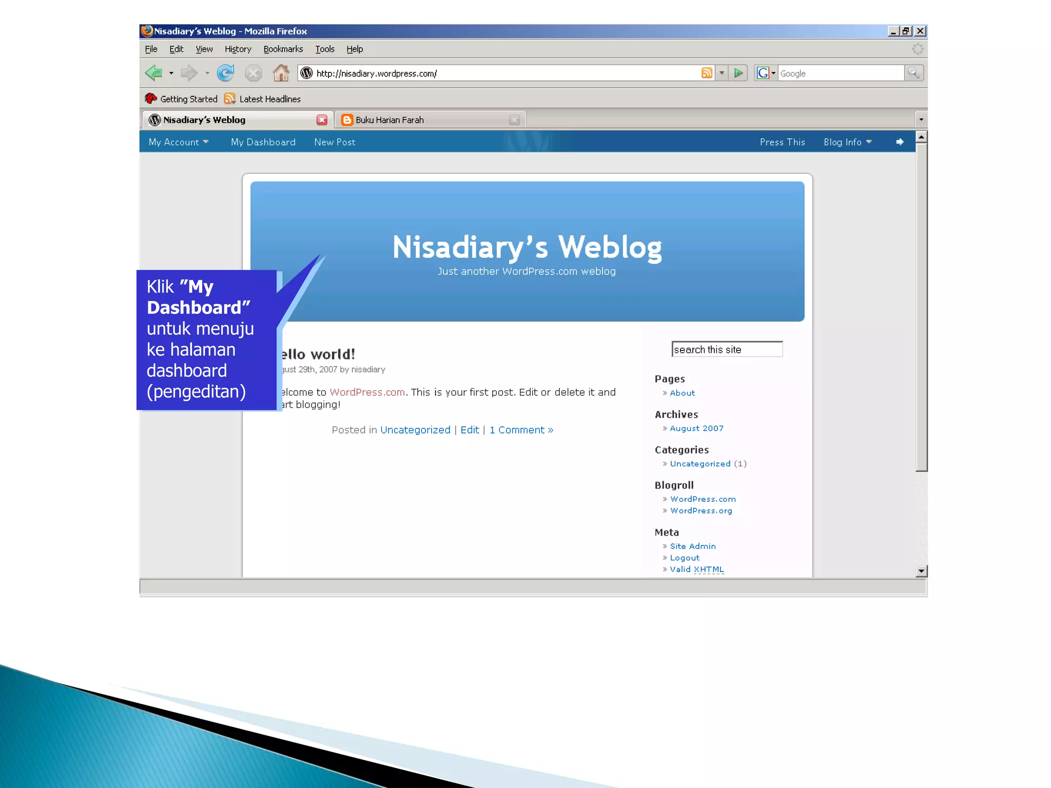 Blog Wordpress – Mengupdate blog Klik  ”My Dashboard”  untuk menuju ke halaman dashboard (pengeditan) ‏ 