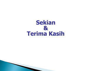Sekian & Terima Kasih 