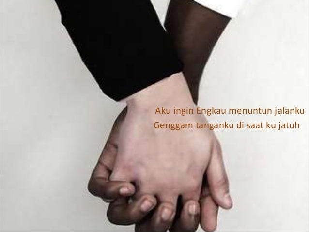 Kata Mutiara Cinta Genggam Tanganku : Tak terbatas hanya pada pasangan
