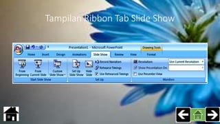 Tampilan Ribbon Tab Slide Show
 