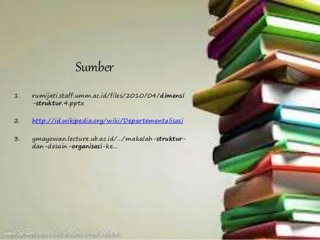 Desain dan Struktur Organisasi