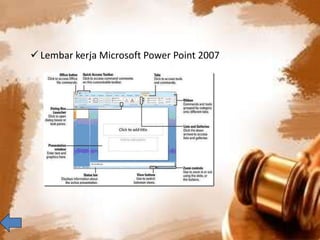  Lembar kerja Microsoft Power Point 2007 
 