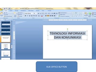KLIK OFFICE BUTTON
 