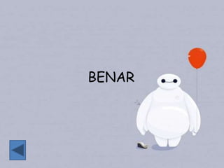 BENAR
 