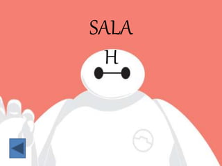 SALA
H
 