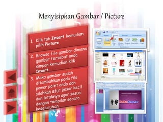 Menyisipkan Gambar / Picture
 
