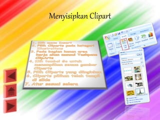Menyisipkan Clipart
 