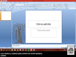 LALU MUNCUL LEMBAR KERJA SEPERTI INI TETAPI BERBEDA
LAMAN
 