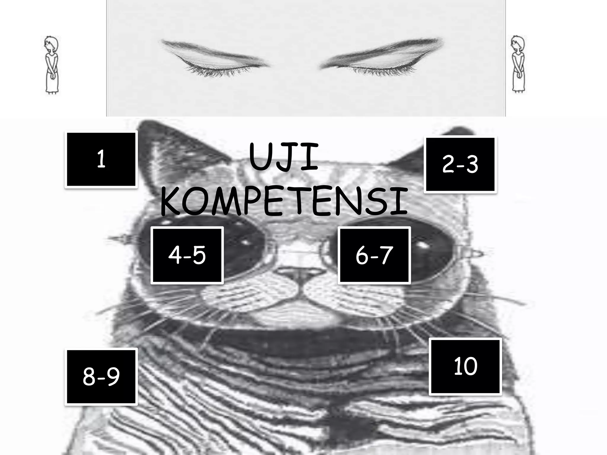 1
8-9 10
4-5 6-7
2-3UJI
KOMPETENSI
 