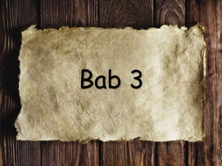 Bab 3
 