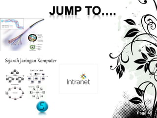 Page 4 
Sejarah Jaringan Komputer 
 