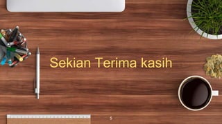 5
Sekian Terima kasih
 