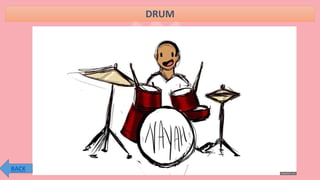 DRUM
BACK
 