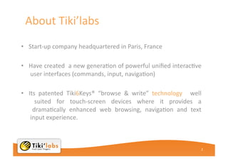 2About Tiki’labsStart-up company headquartered in Paris, France