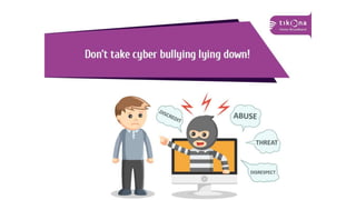 Don’t take cyber bullying lying down!